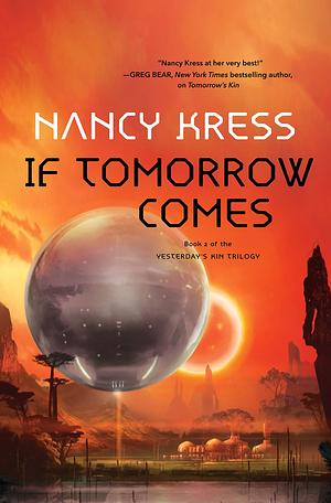 If Tomorrow Comes by Nancy Kress