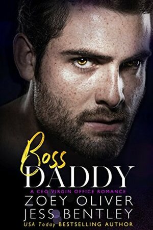 Boss Daddy by Jess Bentley, Zoey Oliver