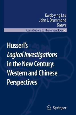 Husserl's Logical Investigations in the New Century: Western and Chinese Perspectives by 