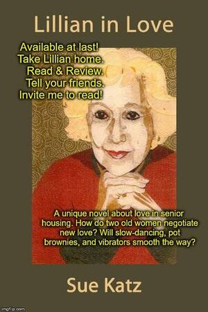 Lillian in Love by Sue Katz