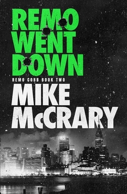 Remo Went Down by Mike McCrary