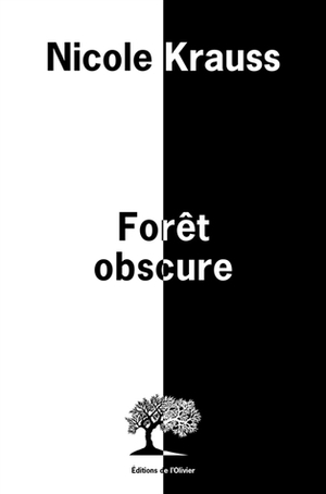 Forêt obscure by Nicole Krauss, Paule Guivarch