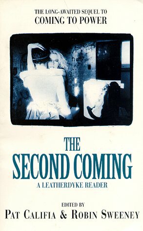 The Second Coming: A Leatherdyke Reader by Patrick Califia, Robin Sweeney