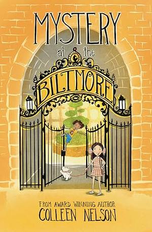 Mystery at the Biltmore: The Vanderhoff Heist by Colleen Nelson