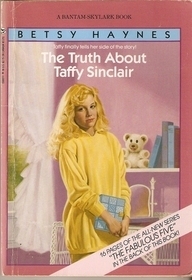 The Truth About Taffy Sinclair by Betsy Haynes