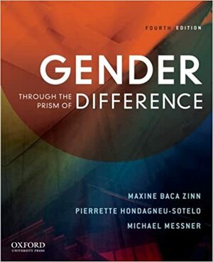 Gender Through the Prism of Difference by Maxine Baca Zinn