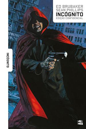 Incógnito by Ed Brubaker, Sean Philllips