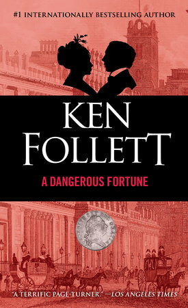 A Dangerous Fortune by Ken Follett