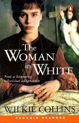 The Woman in White (Penguin Readers) by Anne Collins, Wilkie Collins