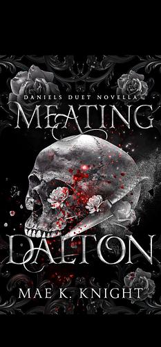 Meating Dalton by Mae K. Knight