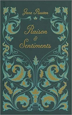 Raison et Sentiments by Jane Austen