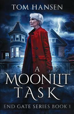 A Moonlit Task: An Urban Fantasy Mystery Novel by Tom Hansen