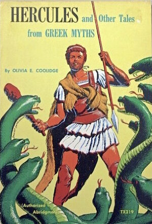 Hercules & Other Tales from Greek Myths by Olivia E. Coolidge