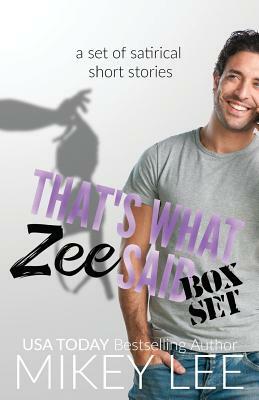 That's What Zee Said: The Complete Collection by Mikey Lee