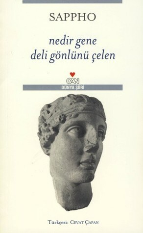 Nedir Gene Deli Gönlünü Çelen by Sappho, Cevat Çapan