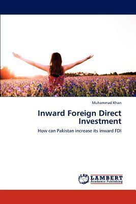 Inward Foreign Direct Investment by Muhammad Khan