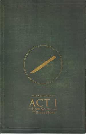 Act I: The Lake South, the River North (The Dear Hunter Saga #1) by Evan Peter, Manuel Hernandez, Alex Dandino, Joel Amat Guell, Casey Crescenzo