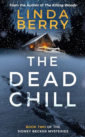 The Dead Chill by Linda Berry