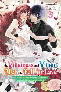 If the Villainess and Villain Met and Fell in Love, Vol. 3 by Harunadon