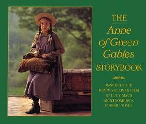 The Anne of Green Gables Storybook: Based on the Kevin Sullivan Film of Lucy Maud Montgomery's Classic Novel by L.M. Montgomery, Fiona McHugh