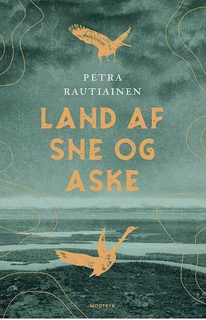 Land af sne og aske by Petra Rautiainen