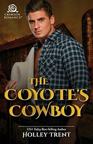 The Coyote's Cowboy by Holley Trent