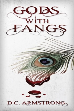 Gods with Fangs by D.C. Armstrong