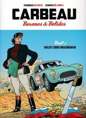 Shelby Cobra Dragonsnake ( CARBEAU-Barones & Bolides, # 2 ) by Noël Ummels, Redhill Illustrations, Eric Heuvel