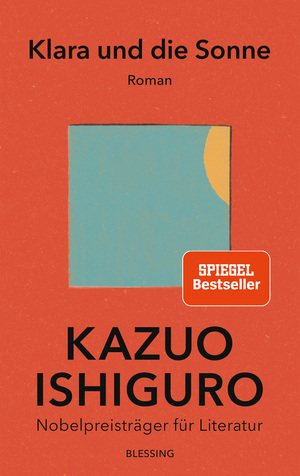 Klara und die Sonne by Kazuo Ishiguro