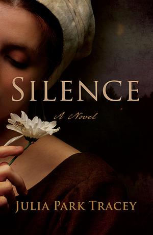 Silence by Julia Park Tracey