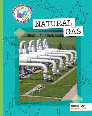 Natural Gas by Rebecca Rowell