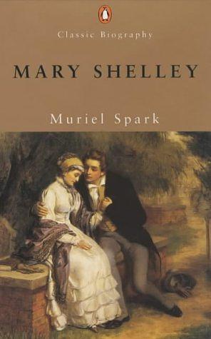 Mary Shelley by Muriel Spark