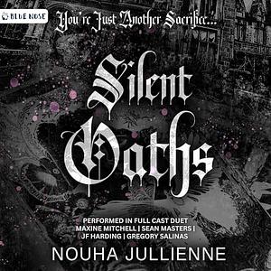Silent Oaths by Nouha Jullienne