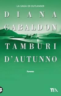 Tamburi d'autunno by Diana Gabaldon