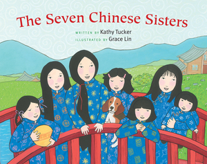 The Seven Chinese Sisters by Kathy Tucker
