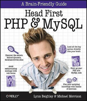 Head First PHP & MySQL: A Brain-Friendly Guide by Lynn Beighley, Michael Morrison