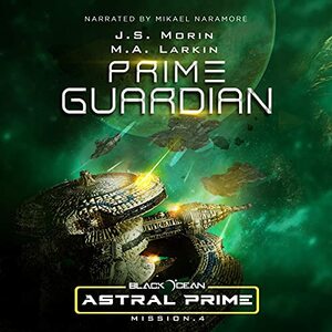 Prime Guardian by M.A. Larkin, J.S. Morin