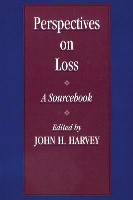 Perspectives On Loss: A Sourcebook by 