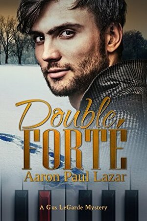 Double Forté by Aaron Paul Lazar