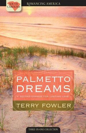 Palmetto Dreams: Christmas Mommy / Except for Grace / Coming Home by Terry Fowler