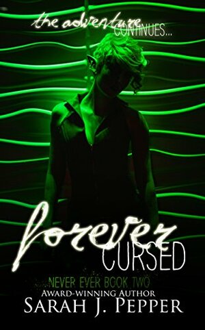 Forever Cursed by Sarah J. Pepper