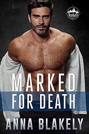 Marked for Death: A Sexy FBI Suspense Thriller Romance by Anna Blakely