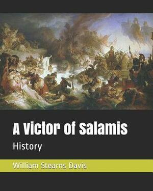 A Victor of Salamis: History by William Stearns Davis