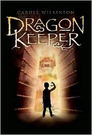 Dragon Keeper by Carole Wilkinson