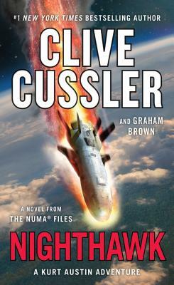 Nighthawk: A Novel from the Numa(r) Files by Graham Brown, Clive Cussler