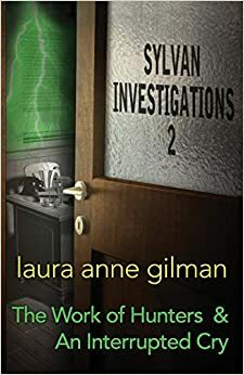 An Interrupted Cry by Laura Anne Gilman