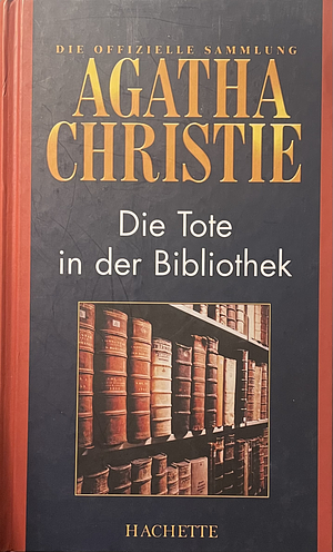 Die Tote in der Bibliothek by Agatha Christie