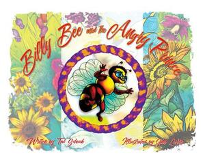 Billy Bee and the Angry Prince by Tod Schuck