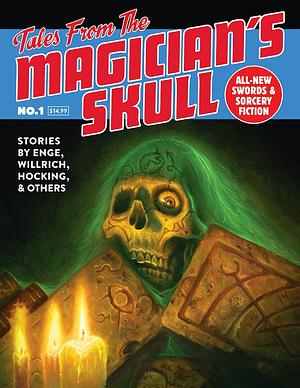 Tales From The Magician's Skull #1 by Howard Andrew Jones