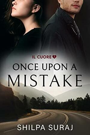 Once Upon a Mistake by Shilpa Suraj